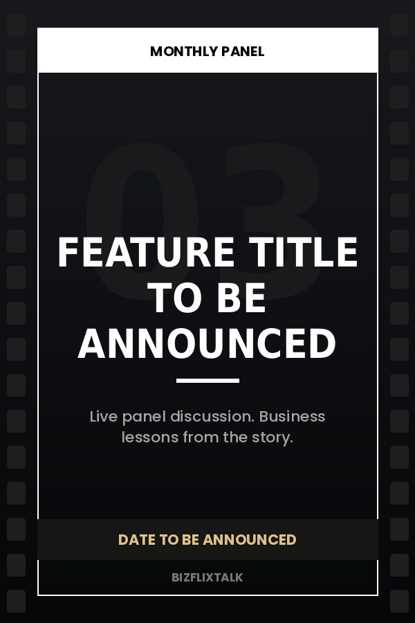 Upcoming BizFlixTalk panel — placeholder poster